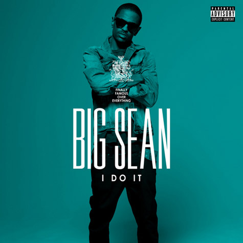 big sean i do it. divaTunes: “I Do It” Big Sean